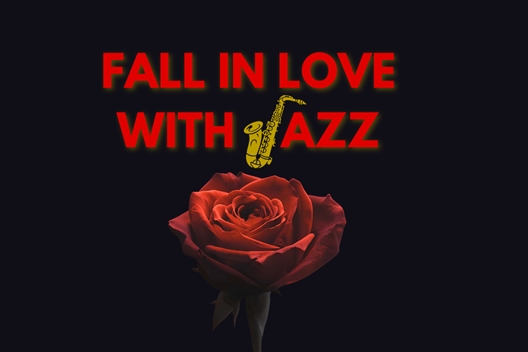 Fall In Love with Jazz - Postponed till 11 April 2026